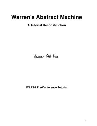Warrens Abstract Machine  A Tutorial Reconstruction  Hassan A  t-Kaci  ICLP91