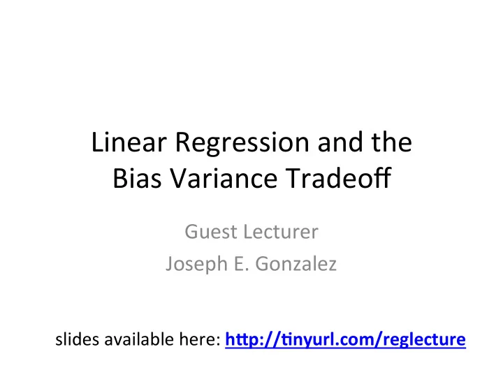 linear regression and the bias variance tradeoff
