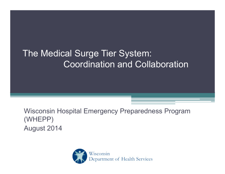 the medical surge tier system coordination and