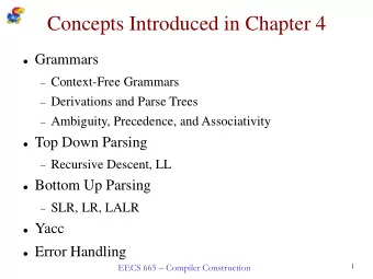 Concepts Introduced in Chapter 4  Grammars  Context-Free Grammars  Derivations and Parse