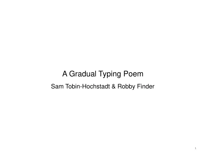a gradual typing poem