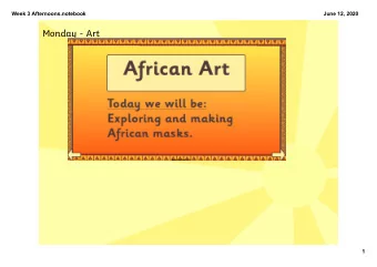 Monday - Art  1  Week 3 Afternoons.notebook  June 12, 2020  Monday - Art  2  Week 3