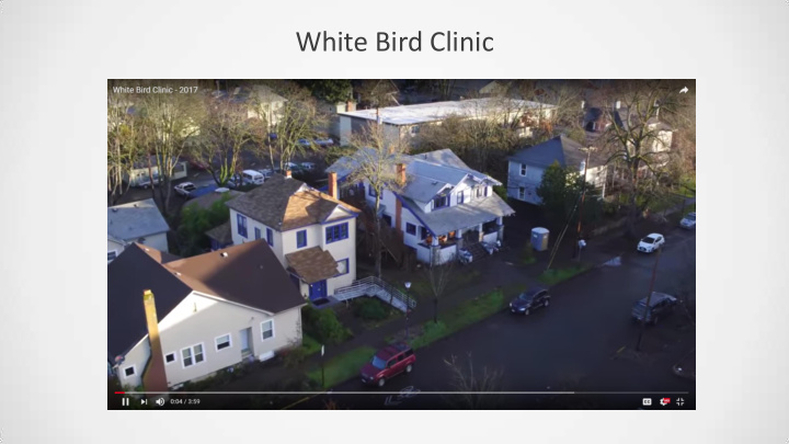 white bird clinic brief history