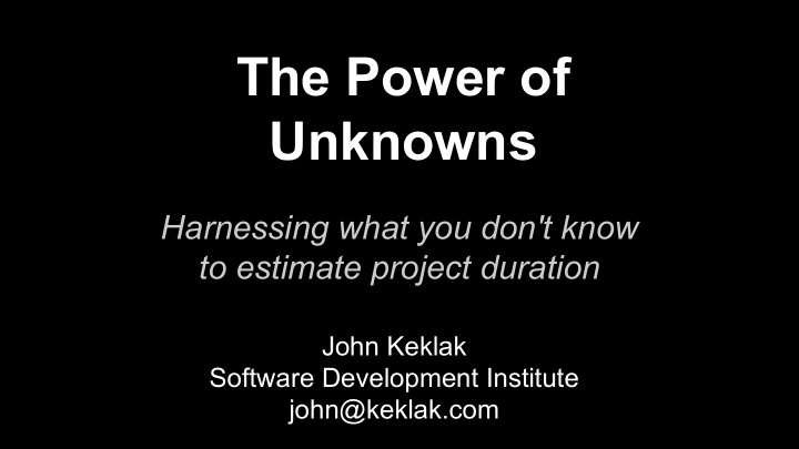 the power of unknowns