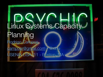 Linux Systems Capacity  Planning  Rodrigo Campos  camposr@gmail.com - @xinu  USENIX LISA 11 -