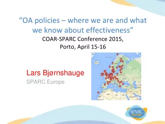 we know about effectiveness  COAR-SPARC Conference 2015, Porto, April 15-16  Lars Bjrnshauge