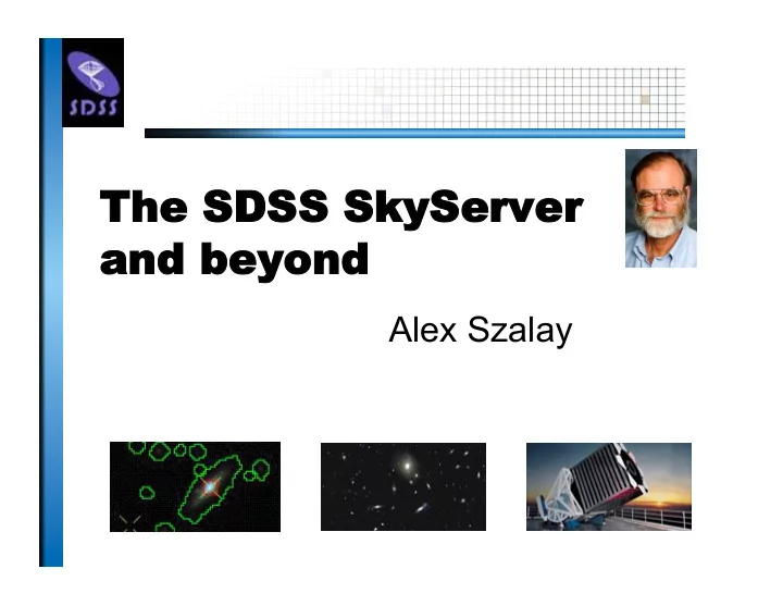 the he sdss sky kyser erver er and and bey beyond