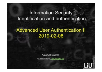 Information Security  Identification and authentication  Advanced User Authentication II