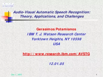 Audio-  -Visual Automatic Speech Recognition:  Visual Automatic Speech Recognition:  Audio  Theory,