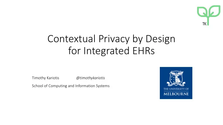 contextual privacy by design for integrated ehrs