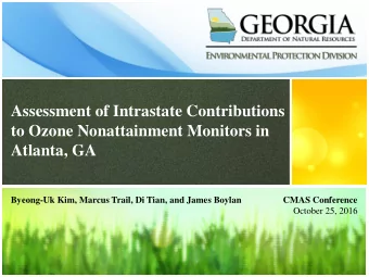 Assessment of Intrastate Contributions  to Ozone Nonattainment Monitors in  Atlanta, GA  Byeong-Uk
