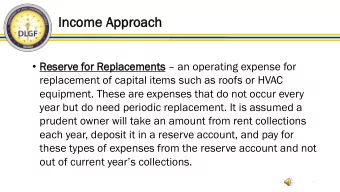 Income  ome A  Appr  pproach  Reser  serve f  e for Replacemen  ents  an operating expense