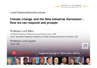 Climate Change and the New Industrial Revolution -  How we can respond and prosper  Professor Lord
