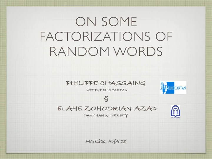 on some factorizations of random words