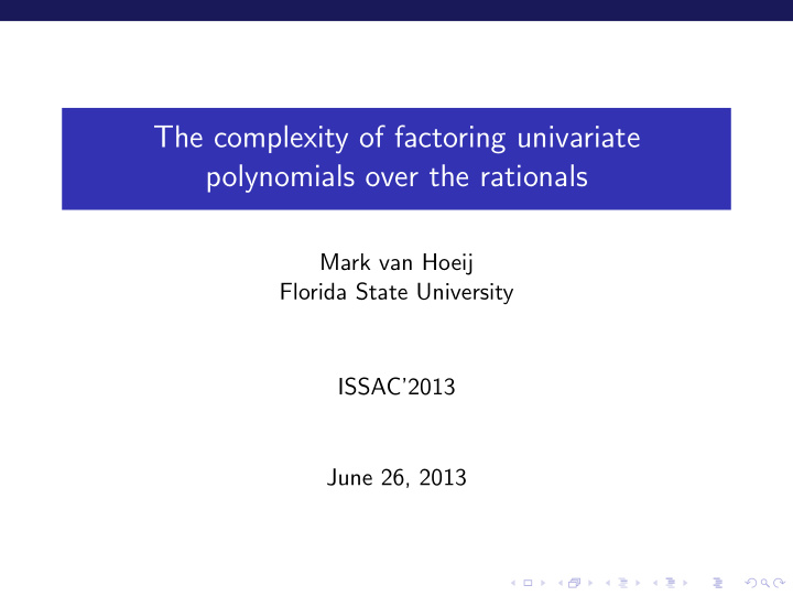 the complexity of factoring univariate polynomials over