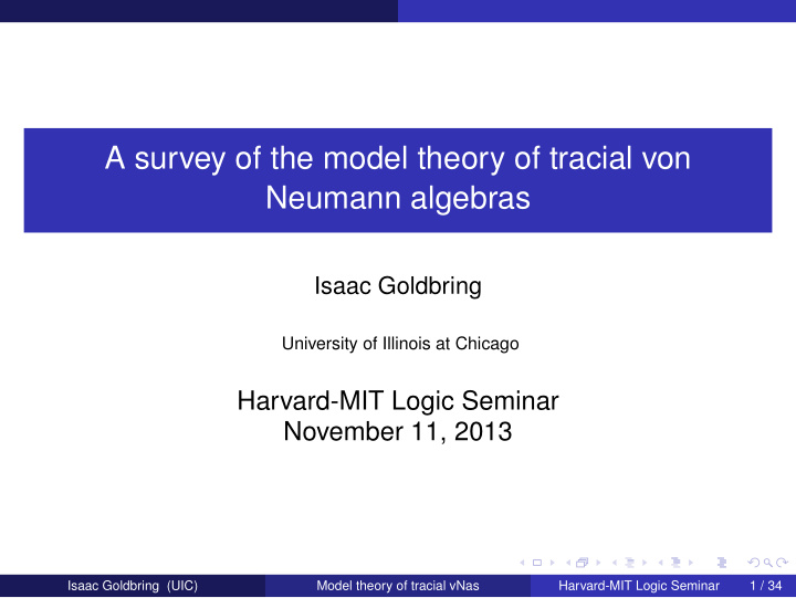 a survey of the model theory of tracial von neumann
