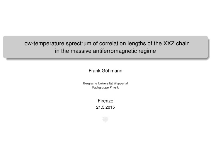 low temperature sprectrum of correlation lengths of the