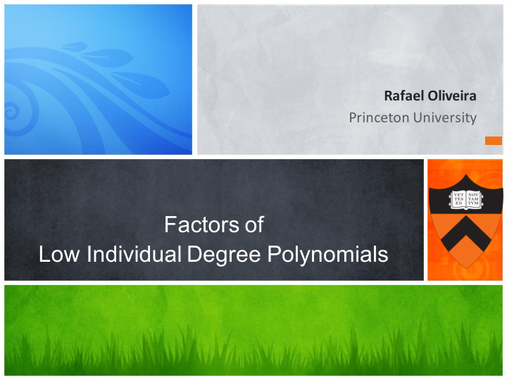 factors of low individual degree polynomials this work 3