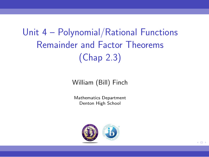 unit 4 polynomial rational functions remainder and factor