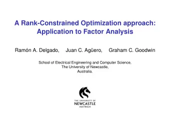 A Rank-Constrained Optimization approach:  Application to Factor Analysis  Ramn A. Delgado,  Juan