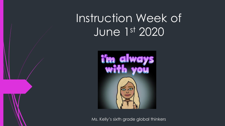 instruction week of june 1 st 2020