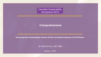 Comprehensive  Ensuring the Sustainable Future of the Cannabis Industry in All Phases  Dr. Rachel