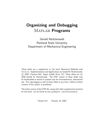 Organizing and Debugging Matlab Programs  Gerald Recktenwald  Portland State University  Department