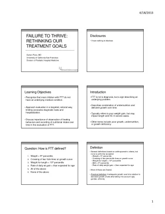 FAILURE TO THRIVE:  Disclosures  RETHINKING OUR  I have nothing to disclose.  TREATMENT GOALS