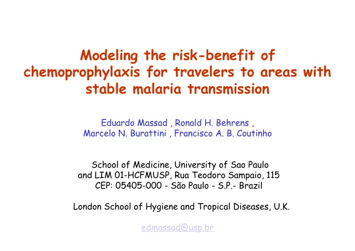 modeling the risk benefit of chemoprophylaxis for