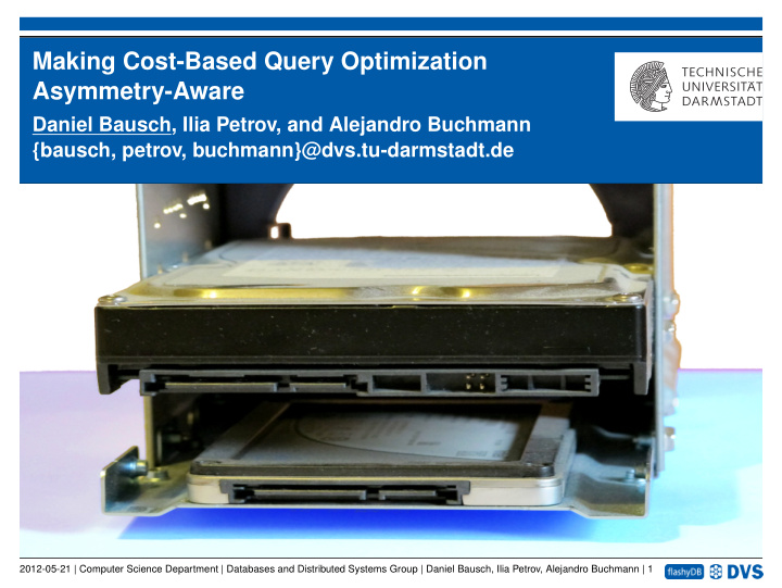 making cost based query optimization asymmetry aware