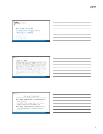 Yes You Can Work!  Working While Applying for and  Receiving SSA Benefits  PRESENTED BY:  AMY