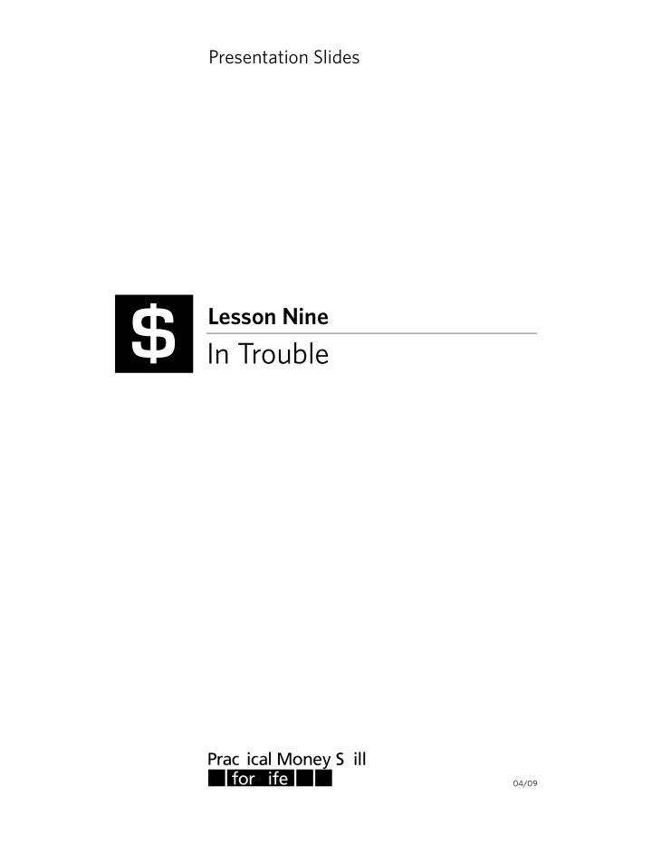 lesson nine in trouble 04 09 why consumers don t pay loss