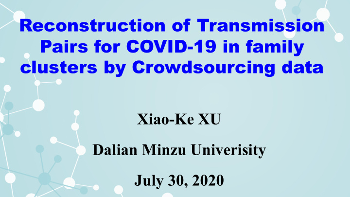 reconstruction of transmission pairs for covid 19 in