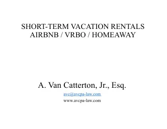 A. Van Catterton, Jr., Esq.  avc@avcpa-law.com  www.avcpa-law.com  AirBNB brand name synonymous