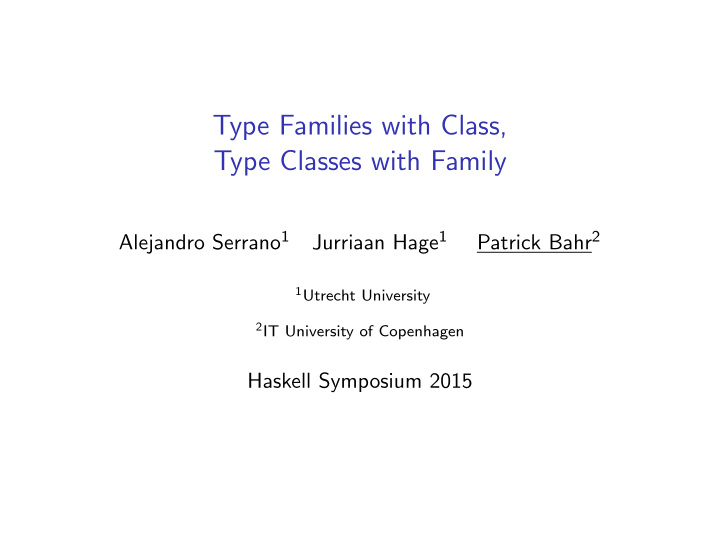 type families with class type classes with family