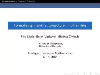 Formalizing Frankls Conjecture: FC-Families  c, Miodrag   Filip Mari  c, Bojan Vu  ckovi