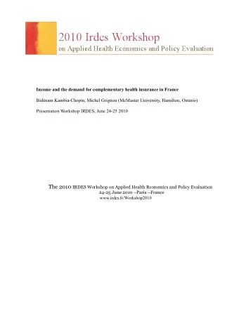 Main Points:  1)  Objectives of the study: to study the demand for supplementary health insurance