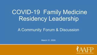 COVID-19 Family Medicine  Residency Leadership  A Community Forum &amp; Discussion  March 31, 2020