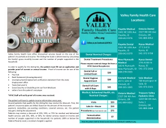 Valley Family Health Care Locatjons: Payetue Medical Ontario Dental 2327 SW 4th Ave 1441 NE 10th