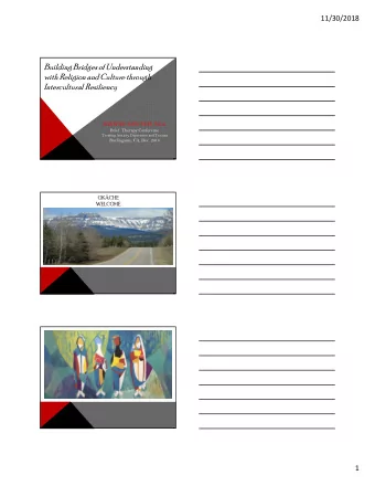 Building Bridges of Understanding  with Religion and Culture through  Intercultural Resiliency