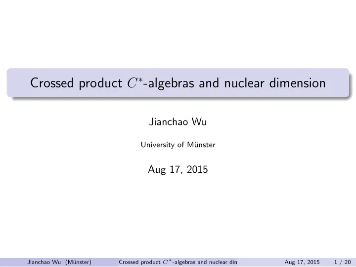 crossed product c algebras and nuclear dimension