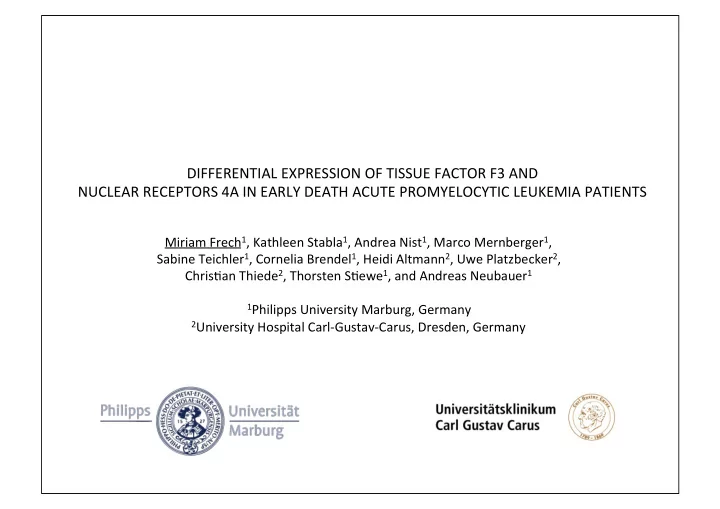 differential expression of tissue factor f3 and nuclear
