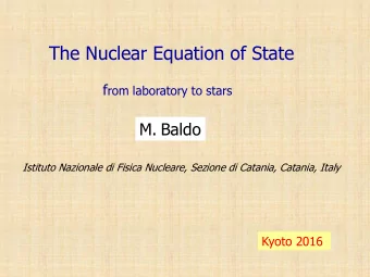 The Nuclear Equation of State f rom laboratory to stars M. Baldo  Istituto Nazionale di Fisica
