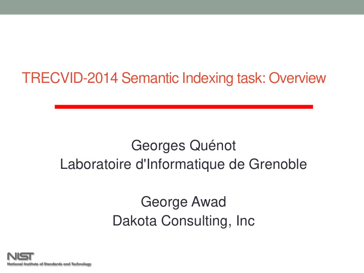 trecvid 2014 semantic indexing task overview