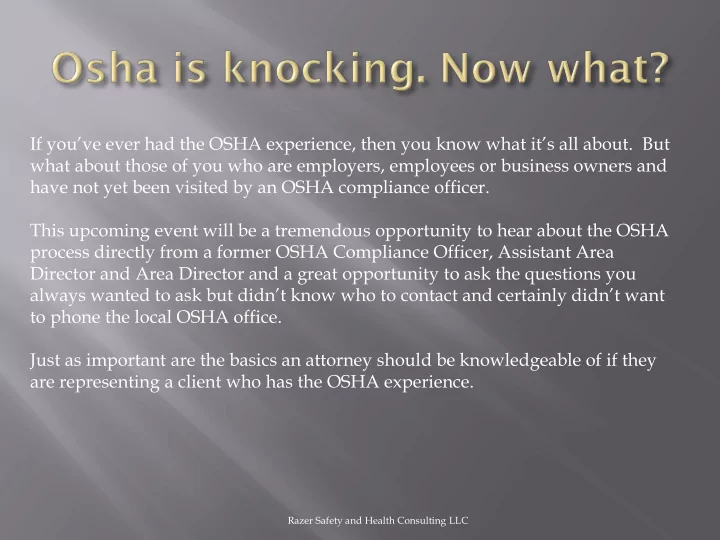 if you ve ever had the osha experience then you know what