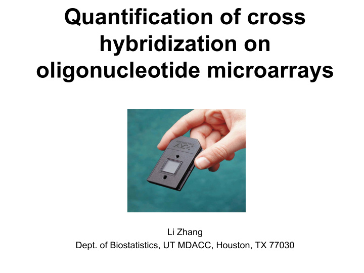 quantification of cross hybridization on oligonucleotide