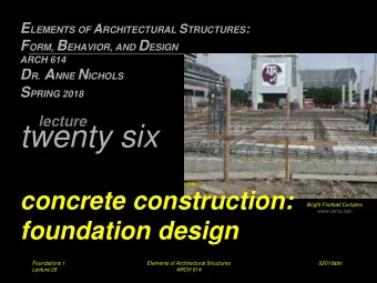 twenty six  concrete construction:  Bright Football Complex  www.tamu.edu  foundation design