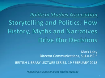 Mark Laity  Director Communications, S.H.A.P.E.*  BRITISH LIBRARY LECTURE SERIES, 19 FEBRUARY 2018