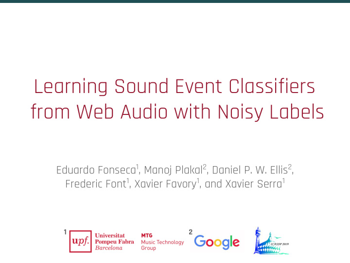 learning sound event classifiers from web audio with