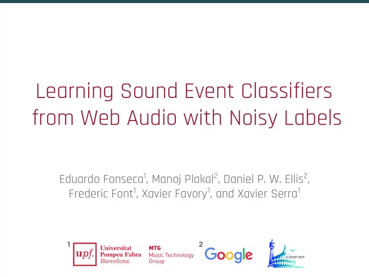 learning sound event classifiers from web audio with
